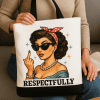 Platnena torba s printom “Respectfully”